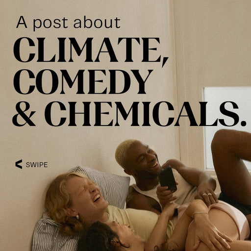A post about climate, comedy & chemicals.